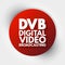 DVB - Digital Video Broadcasting acronym, technology concept background
