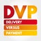 DVP - Delivery Versus Payment acronym