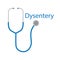 Dysentery word and stethoscope icon