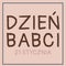 DzieÅ„ Babci translation in Polish: Grandmother Day