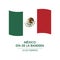 DÃ­a de la Bandera Flag Day in Mexico vector