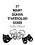 Dünya Tiyatrolar Günü template design. Text translate: World Theater Day