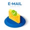 E-mail Isometric Icon with accepted symbol. 3D Isometric email icon with approved sign. Tick Icon. Check symbol. Created For