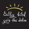 Early bird gets the worm - handwritten funny motivational quote. Print for inspiring poster