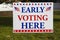 EARLY VOTING HERE Sign