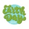 Earth Day 2020 lettering font. Save the planet text poster. Environmental holiday typography. Banner, card, sticker.Print for t-