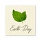 Earth Day, World environmen day, Save the Earth or Green day. Vector background with leaf pair and drop of dew. Ecology