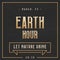 Earth hour background on blackboard for you design, card, banner, poster, calendar or placard template. Let nature shine