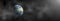 Earth surrounded by smoke on dark panoramic banner background. The concept of mystery, problem of the environment, worldwide