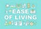 Ease of living word concepts banner. Consumerism, customer services presentation, website. Isolated lettering typography