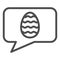 Easter egg dialogue bubble line icon. Happy Easter speech balloon outline style pictogram on white background. Message