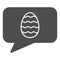 Easter egg dialogue bubble solid icon. Happy Easter speech balloon glyph style pictogram on white background. Message