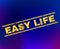 EASY LIFE Grunge Stamp Seal on Gradient Background