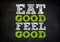 Eat good feel good