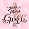 Eat More Sweets - isolated, chocolate theme colors hand draw lettering phrase