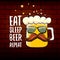 Eat sleep beer repeat vector concept illustration or summer poster. vector funky beer character with funny slogan for