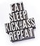 Eat, Sleep, Kick-Ass, Repeat