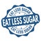 Eat less sugar sign or stamp