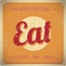 Eat Vintage sign. All American classic