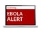 Ebola Alert red computer screen