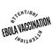 Ebola Vaccination rubber stamp