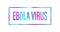 Ebola Virus color text Vector Illustration on white background