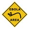 An Ebola virus danger warning area symbol sign