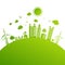 Eco friendly concept, Green city save the world,