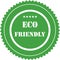 Eco friendly sign, stamp, logo, icon, badge. Green label for eco friendly product. Eco product sticker.