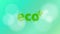 Ecological background. A stylish inscription in the style of grunge. Glare bokeh. Pure ecology and nature. Vector illustration