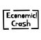ECONOMIC CRASH stamp on white