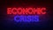 Economic crisis neon sign. red and blue glow. neon text. Conceptual background for your design with the inscription. 3d