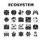 Ecosystem Environment Collection Icons Set Vector