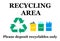 Ecycling area sign. Please deposit recyclable materials only