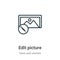 Edit picture outline vector icon. Thin line black edit picture icon, flat vector simple element illustration from editable tools