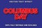 Editable text effect Columbus day with new cartoon and comic style