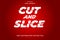 Editable text effect cut and slice