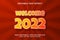 Editable text effect -Welcome 2022 template style premium vector