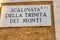 EDITORIAL, street name sign of SCALINATA DELLA TRINITA DEI MONTI