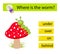 Educational material for kids. Learning prepositions. Where is the worm