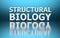 Educational term Structural Biology on blue background