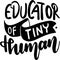 Educator Of Tiny Human