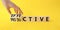 Effective and Productive symbol. Businessman Hand turns a cube and changes the word Productive to Effective. Beautiful yellow