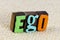 Ego attitude selfish confident leadership character personality egoist