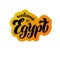 Egypt welcome typography logo sticker. Modern lettering text for postcard, banner, website. Print design for souvenir, magnet