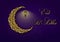 Eid Mubarak, Eid Al Adha muslim celebration greeting postcard with the golden moon