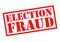 ELECTION FRAUD