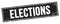 ELECTIONS text on black grungy rectangle stamp