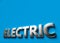 Electric word as 3D sign or logo concept placed on blue surface with copy space above it. New electric technologies concept. 3D