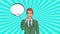 Elegant businessman with speech bubble pop art style animation